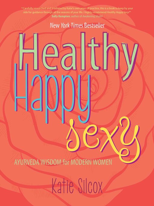 Title details for Healthy Happy Sexy by Katie Silcox - Wait list